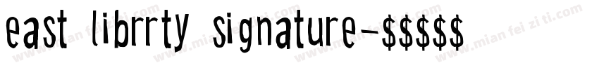 east librrty signature字体转换